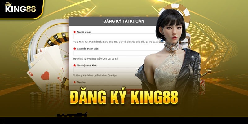 Đăng Ký KING88 - Hướng Dẫn Đăng Ký Siêu Nhanh Cho Newbie