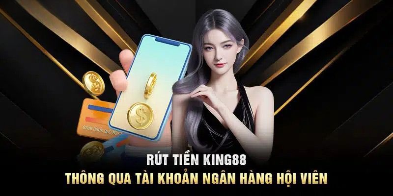 Tất toán đơn giản với STK ngân hàng ở KING88